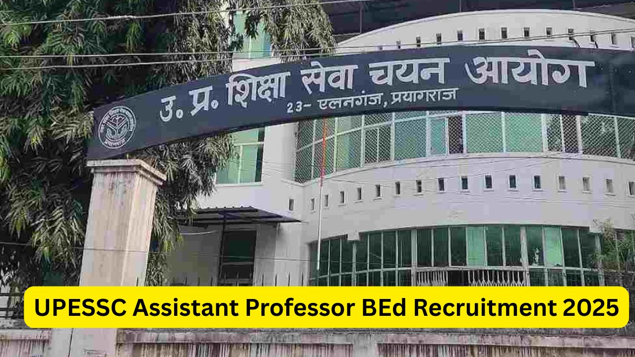 UPESSC Assistant Professor BEd Online Form 2025